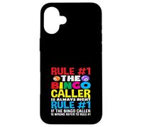 Jugador de bingo Regla #1 La persona que llama al bingo siempre a la derecha Carcasa para iPhone 16 Plus