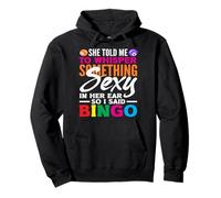 Jugador de bingo Susurro Sexy Bingo Refranes divertidos Sudadera con Capucha