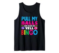 Jugador de bingo tira de mis bolas y me hace gritar bingo Camiseta sin Mangas