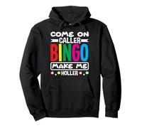 Jugador de bingo Vamos Llamador Bingo Hazme Gritar Sudadera con Capucha