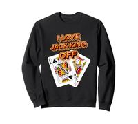 Jugador de póquer I Love Jack King Off Funny Playful Card Gambler Sudadera
