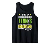 Jugador de Tenis es Algo de Tenis Que no lo harías Camiseta sin Mangas