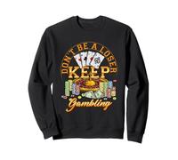 Jugador Jugador Casino No Sea Un Perdedor SIGA Apostando Poker Sudadera