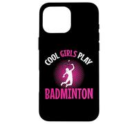 Jugadora De Bádminton Cool Girls Play Badminton Carcasa para iPhone 16 Pro MAX