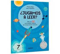 ¿Jugamos a leer? ¡Más de 50 actividades lúdicas de comprensión lectora! 7 años: Volume 4