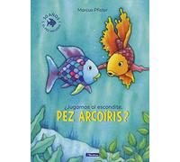 ¿Jugamos al escondite, pez Arcoíris? (El pez Arcoíris) (Cuentos infantiles)