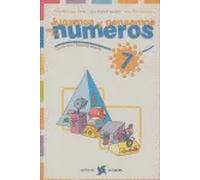 Jugamos y pensamos con los números 7 | Antonio Jesus Gonzalez Perez , Jaime Martínez Montero, Víctor Manuel Burgos Alonso