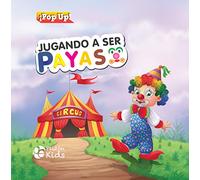 JUGANDO A SER PAYASO: POP UP: 1 (PLUTON KIDS)