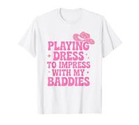 Jugando a vestir para impresionar con mis malos Meme diciendo Camiseta