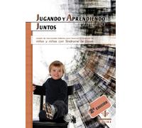 Jugando y Aprendiendo Juntos (Nuevo): Modelo de intervención didáctico para favorecer el desarrollo de niños y niñas con síndrome de Down (Educación para la diversidad)