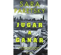 JUGAR A GANAR (La Trama)
