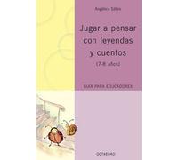 Jugar a pensar con leyendas y cuentos (7-8 años) (Proyecto Noria) - 9788480637732