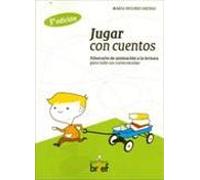 Jugar Con Cuentos (Experiencias Didácticas)
