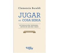JUGAR ES COSA SERIA