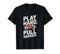 Jugar Hard Pull Harder Rugby Football Sports Camiseta