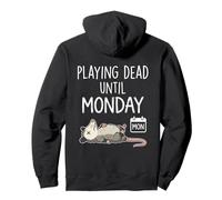 Jugar Muerto hasta el Lunes Humor Divertido zarigüeya Humor Fin de Semana Sudadera con Capucha