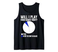 ¿Jugaré Videojuegos Hoy Sí También Sí Pero En Azul Camiseta sin Mangas