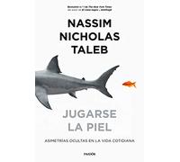 Jugarse la piel: Asimetrías ocultas en la vida cotidiana (Contextos)