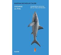 Jugarse la piel: Asimetrías ocultas en la vida cotidiana (Portátiles)