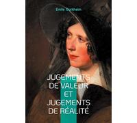 Jugements de valeur et jugements de réalité: Un regard sociologique sur les jugements, la valeur et la réalité