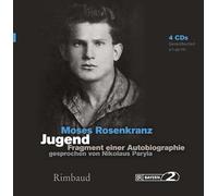 Jugend - Hörbuch, 4 Audio-CDs: Fragment einer Autobiographie (Bukowiner Literaturlandschaft: Texte aus der Bukowina)