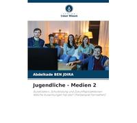 Jugendliche - Medien 2: Sozialisation, Schulbildung und Zukunftsprojektionen. Welche Auswirkungen hat das? (Fallbeispiel Fernsehen)