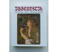 Jugendstil. Graphik und Druckkunst