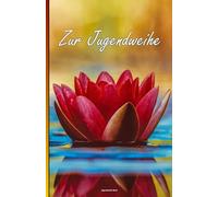 Jugendweihe Buch: Eine zeitlose Erinnerung an einen Meilenstein des Erwachsenwerdens.
