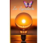 Jugendweihe Buch Mädchen: Eine zeitlose Erinnerung an einen Meilenstein des Erwachsenwerdens.