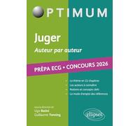 Juger. Auteur par auteur. Littérature, Philosophie, Culture générale. Prépa ECG. Concours 2026 (2026) (Optimum)