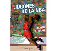 Jugones de la NBA: Conoce la historia y los éxitos de Jordan, Kobe, LeBron o Gasol para llegar a ser como ellos (LA ESFERA KIDS)