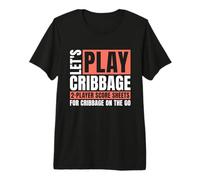Juguemos a Cribbage Loves Juegos de Cartas Naipes Cribbage Camiseta Premium