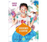 Juguemos a Sentir! (Aprender a ser)