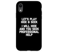 Juguemos al escondite (me esconderé y buscaré Ayuda...) Divertido Carcasa para iPhone XR