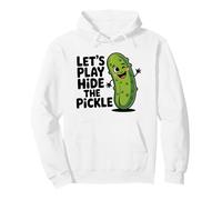Juguemos Hide The Pickle Funny Adult Inuendo Juego de Palabras Divertido Sudadera con Capucha