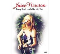 Juice newton;every road lead back to you [Reino Unido] [DVD]