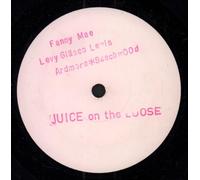 JUICE ON THE LOOSE - FANNY MAE 7 INCH (7" VINYL 45) UK PRIVATE