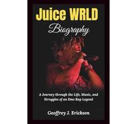 Juice WRLD Biography: A Journey through the Life, Music, and Struggles of an Emo Rap Legend