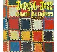 Juiceful Jazz - Between The Chapters [Import]