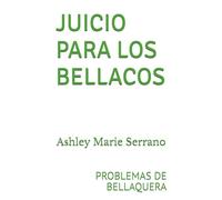 JUICIO PARA LOS BELLACOS: PROBLEMAS SEXUALES