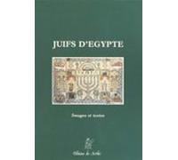Juifs Dégypte : Images Et Textes (ebook)