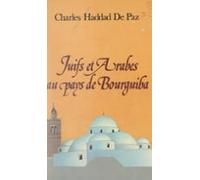 Juifs Et Arabes Au Pays De Bourguiba (ebook)