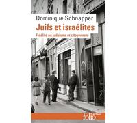 Juifs et israélites: Fidélité au judaïsme et citoyenneté