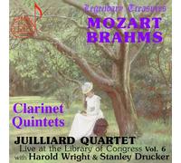 Juilliard Quartet Vol. 6 Mozart, Brahms Clarinet Quintets