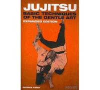 Jujitsu: Basic Techniques of the Gentle Art (Paperback) - Common