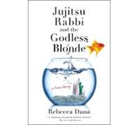 Jujitsu Rabbi And The Godless Blonde (ebook)