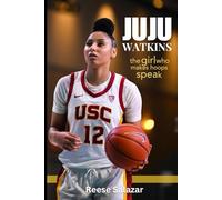 Juju Watkins: The Girl Who Makes Hoops Listen