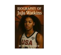 JUJU WATKINS: THE UPCOMING STAR AND FUTURE EXPECTATIONS