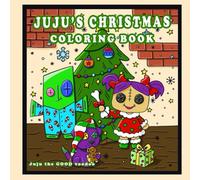 Juju's Christmas - Coloring Book (Juju's Coloring Books)