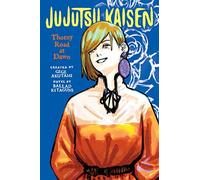 Jujutsu Kaisen: Thorny Road at Dawn (Jujutsu Kaisen Novels)